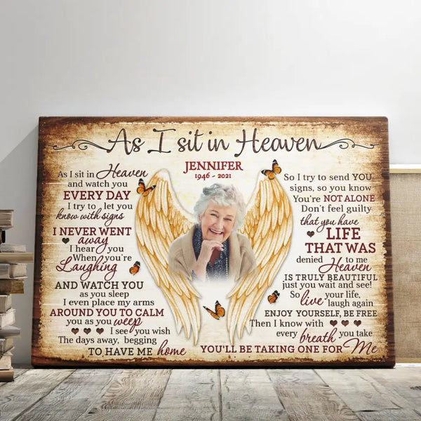 Memorial Canvas - Personalized Canvas Prints - Angel Wings, Custom Photo Loss Of Loved Ones, As I Sit In Heaven