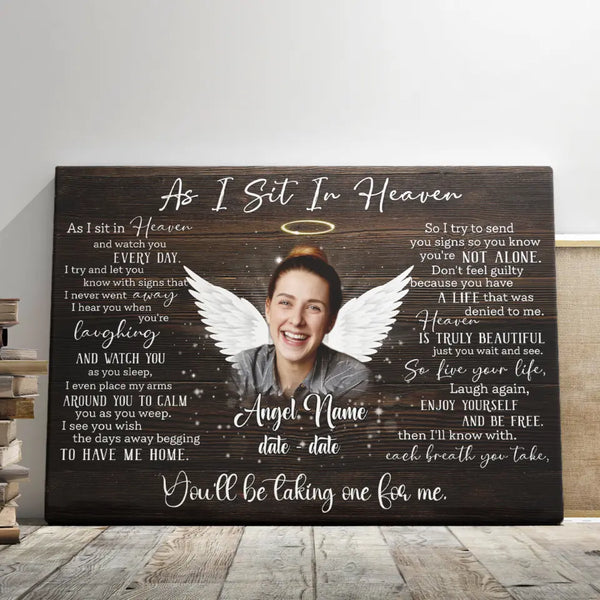 Memorial Canvas - Personalized Canvas Prints - Angel Wings, Custom Photo For Loved Ones, As I Sit In Heaven