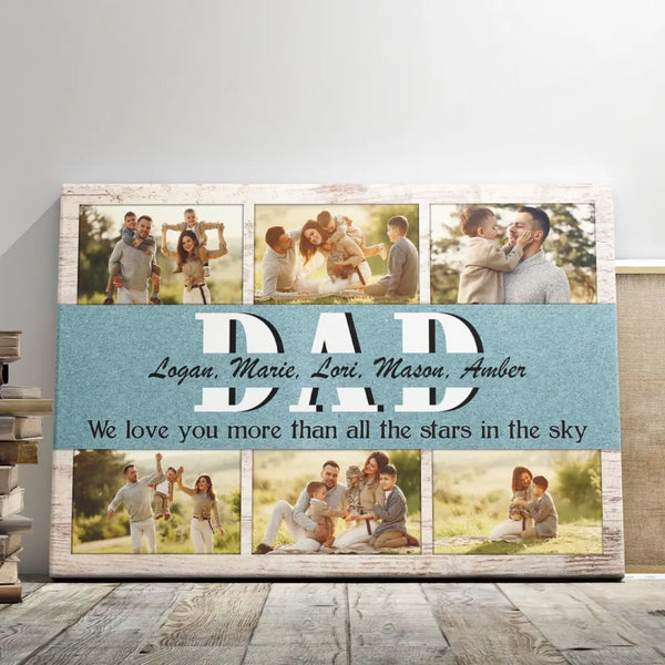 Father's Day Personalized Gifts - Personalized Canvas Prints - Dad We Love You More Than All The Stars In The Sky