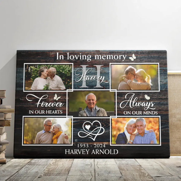 Memorial Canvas - Personalized Canvas Prints - Photo Remembrance Gift For Loss Of Loved One, Forever In Ours Hearts Always On Our Minds
