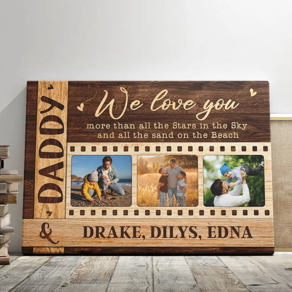 Custom Father's Day Gifts - Personalized Canvas Prints - We Love You Daddy, Dad Picture Frame