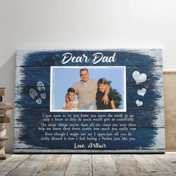 Custom Father's Day Gifts - Personalized Canvas Prints - Dear Daddy, I Feel Having A Father Just Like You