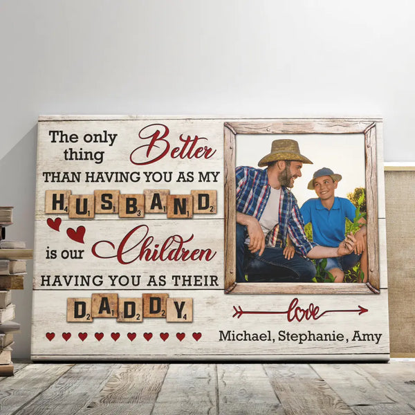 Custom Father's Day Gifts - Personalized Canvas Prints - Father’s Day Gift Idea From Wife To Husband New Dad
