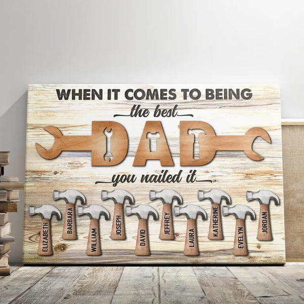 Custom Father's Day Gifts - Personalized Canvas Prints - Best Dad Gifts Funny Father's Day, Dad You Nailed It