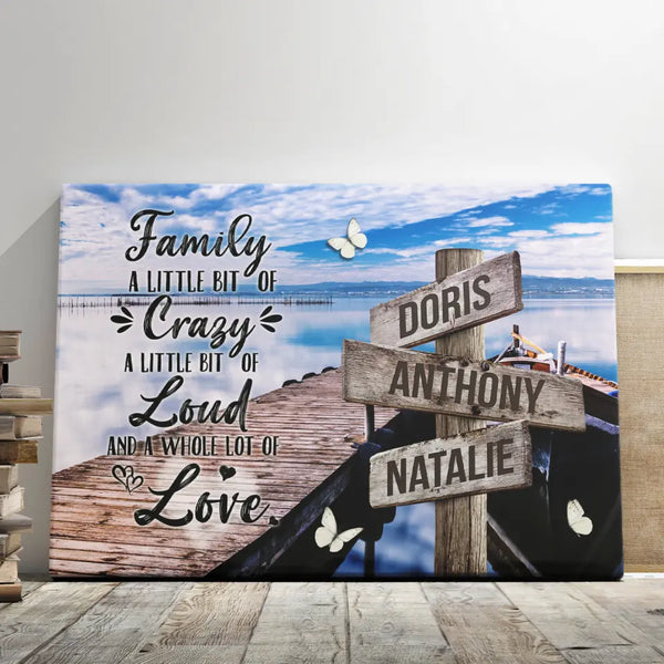 Family Canvas Wall Art - Personalized Canvas Prints - 
Custom Street Sign Family Names, Family A Little Bit Of Crazy