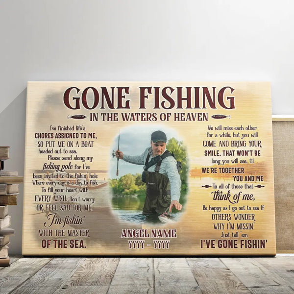 Memorial Canvas Prints - Personalized Canvas Prints - Gone Fishing Memorial Photo Canvas, Gift For Dad, For Fishing Fisherman