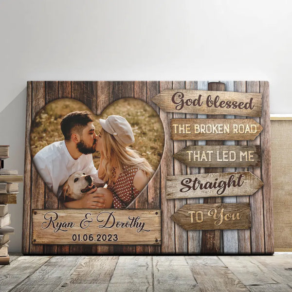 Customized Couple Gifts - Personalized Canvas Prints - Personalized Wedding Gifts For Couple, God Blessed The Broken Road