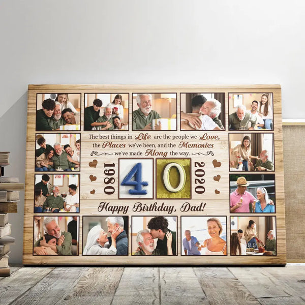 Customized Gifts For Birthday - Personalized Canvas Prints - Photo Collage Canvas, Unique Gifts 40th Birthday For Dad