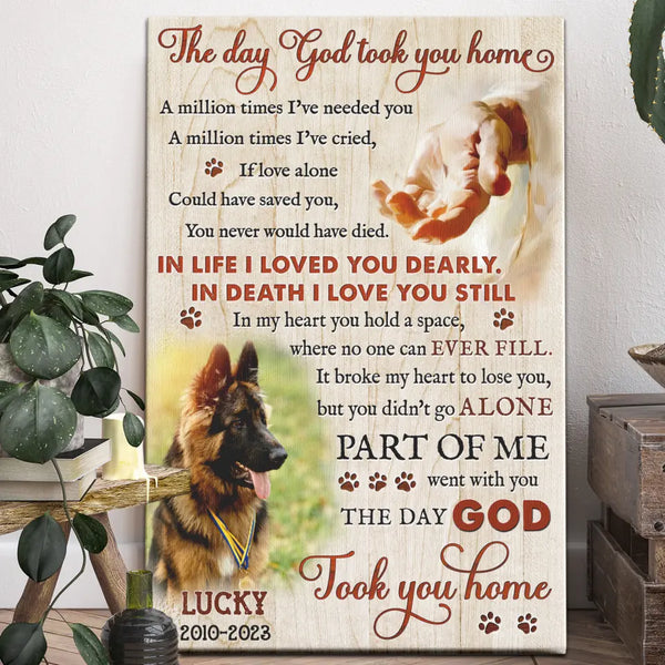 Dog Memorial Personalized Canvas Prints - Custom Photo & Text - 5 Sizes - Custom Sayings For Loss Of Dog, The Day God Took You Home - Dem Canvas