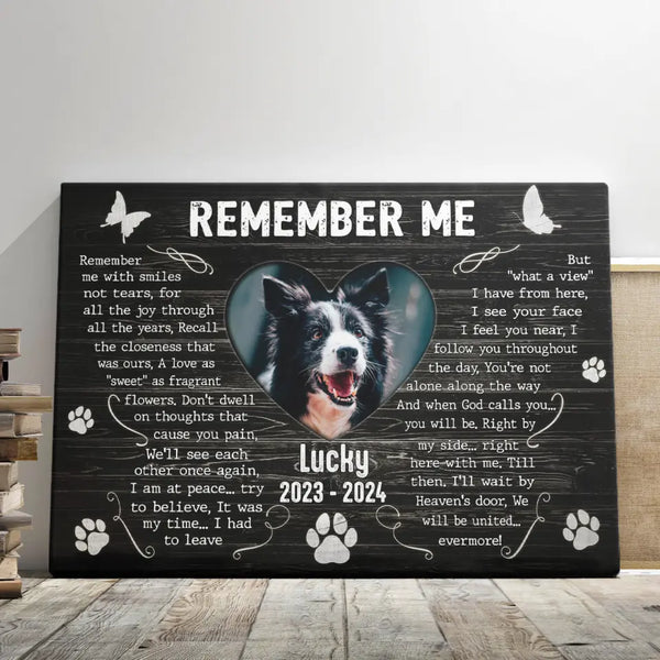 Dog Memorial Personalized Canvas Prints - Custom Photo & Text - 5 Sizes - Dog Memorial Canvas A Heartfelt Memorial, Remember Me  - Dem Canvas