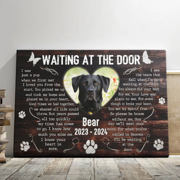 Dog Memorial Personalized Canvas Prints - Custom Photo & Text - 5 Sizes - Dog Memorial Canvas A Heartfelt Memorial, Waiting At The Door - Dem Canvas