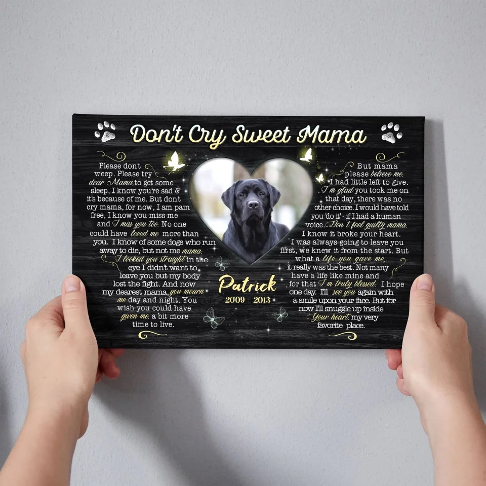 Personalized Canvas Prints, Custom Photo, Sympathy Gifts, Dog Gifts, Memorial Gifts, Don't Cry Sweet Mama Dem Canvas