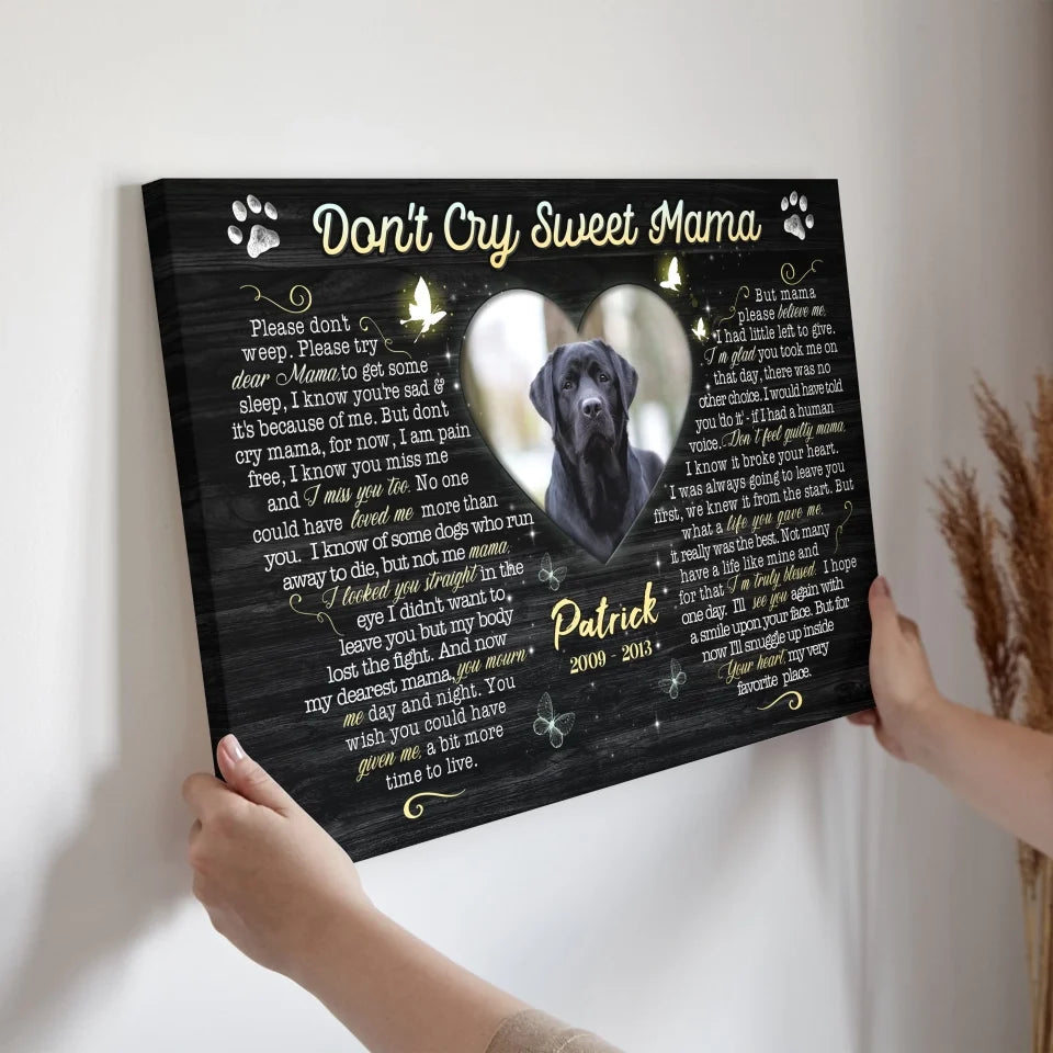 Personalized Canvas Prints, Custom Photo, Sympathy Gifts, Dog Gifts, Memorial Gifts, Don't Cry Sweet Mama Dem Canvas