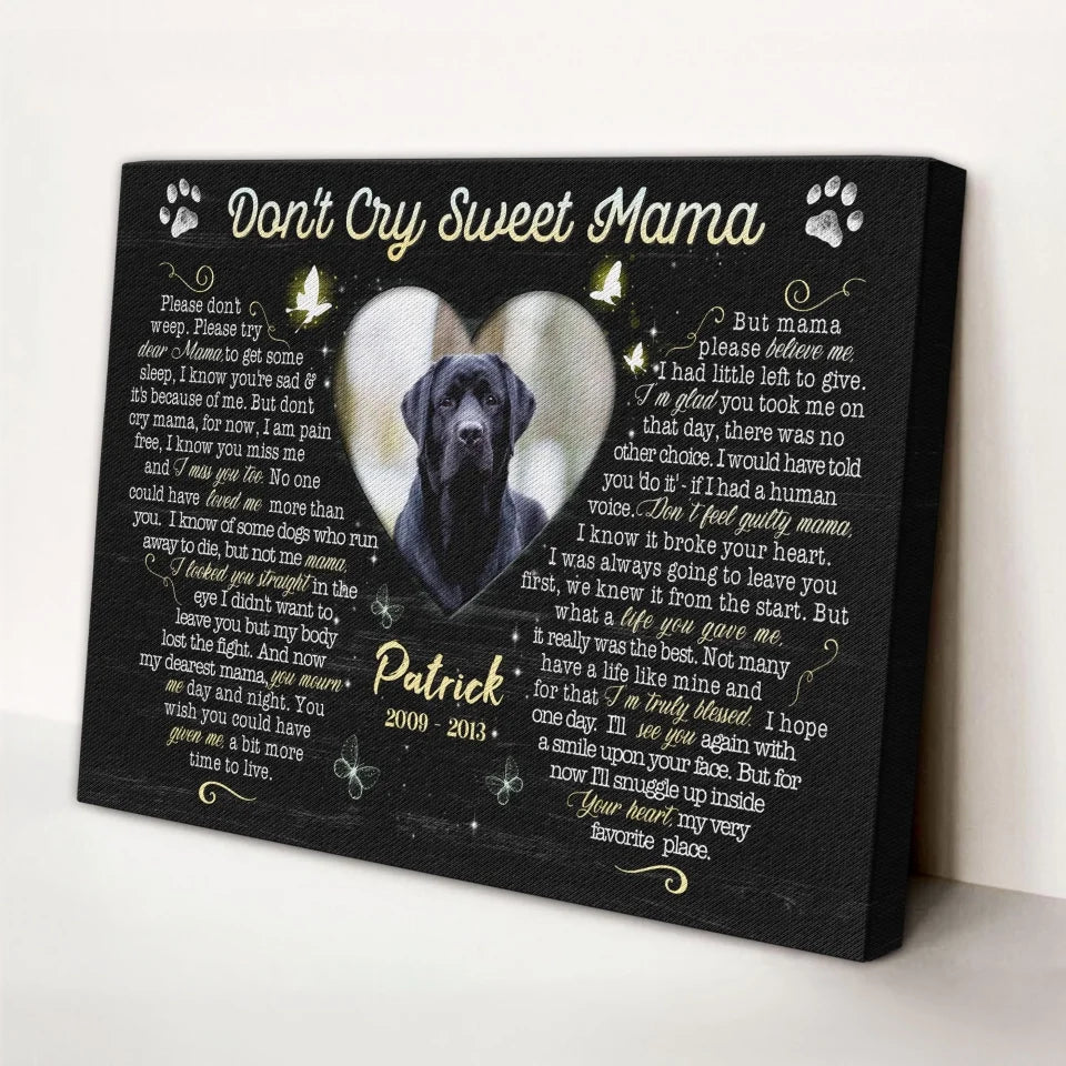 Personalized Canvas Prints, Custom Photo, Sympathy Gifts, Dog Gifts, Memorial Gifts, Don't Cry Sweet Mama Dem Canvas