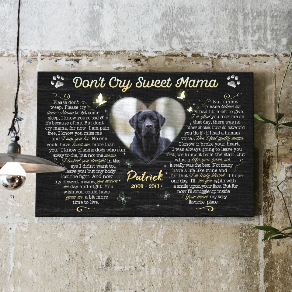 Personalized Canvas Prints, Custom Photo, Sympathy Gifts, Dog Gifts, Memorial Gifts, Don't Cry Sweet Mama Dem Canvas