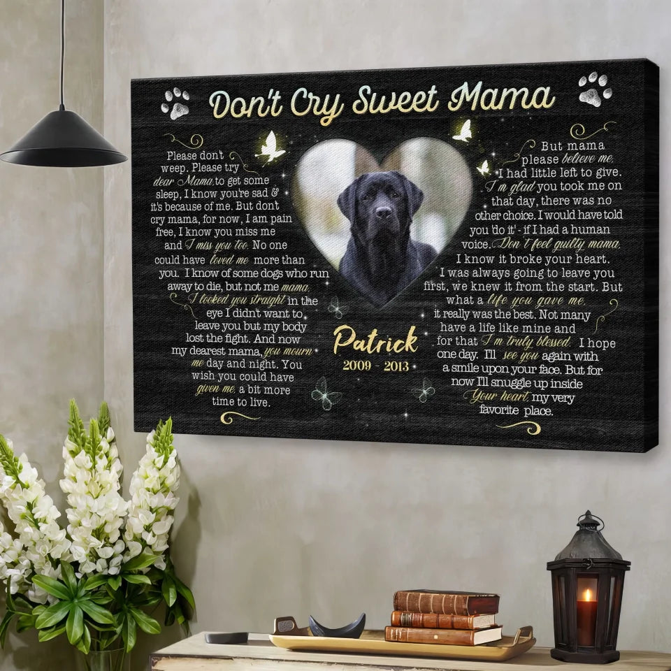 Personalized Canvas Prints, Custom Photo, Sympathy Gifts, Dog Gifts, Memorial Gifts, Don't Cry Sweet Mama Dem Canvas