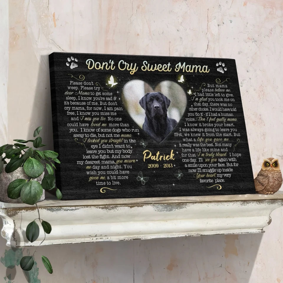 Personalized Canvas Prints, Custom Photo, Sympathy Gifts, Dog Gifts, Memorial Gifts, Don't Cry Sweet Mama Dem Canvas