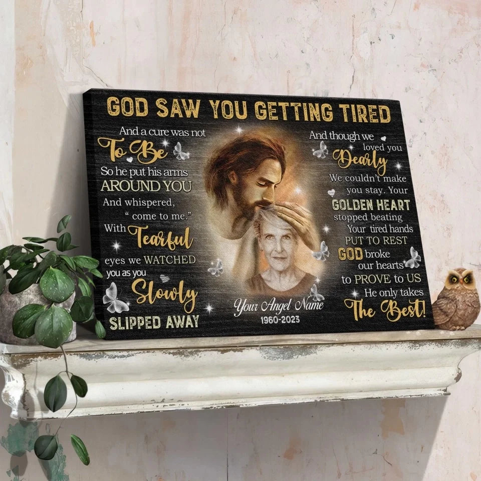 Personalized Canvas Prints, Custom Photo, Sympathy Gifts, Remembrance Gifts, Loss Mom Memorial, God Saw You Are Getting Tired Dem Canvas