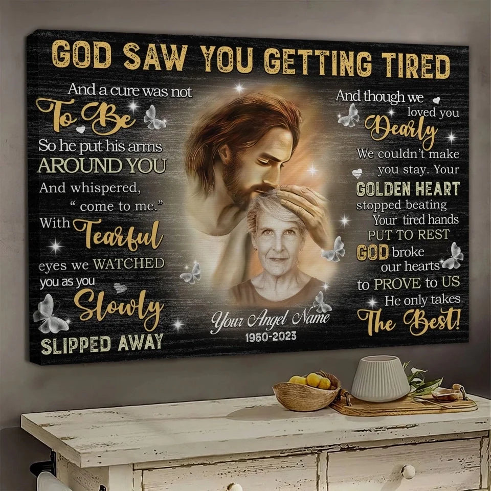 Personalized Canvas Prints, Custom Photo, Sympathy Gifts, Remembrance Gifts, Loss Mom Memorial, God Saw You Are Getting Tired Dem Canvas