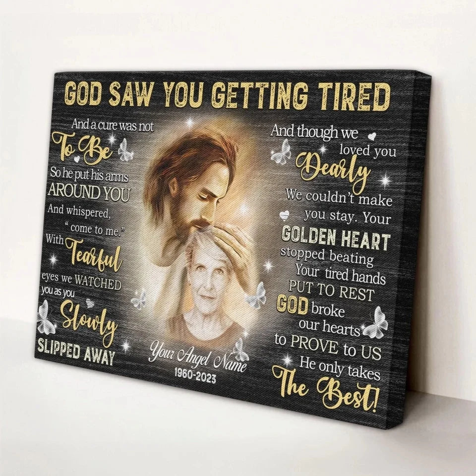 Personalized Canvas Prints, Custom Photo, Sympathy Gifts, Remembrance Gifts, Loss Mom Memorial, God Saw You Are Getting Tired Dem Canvas