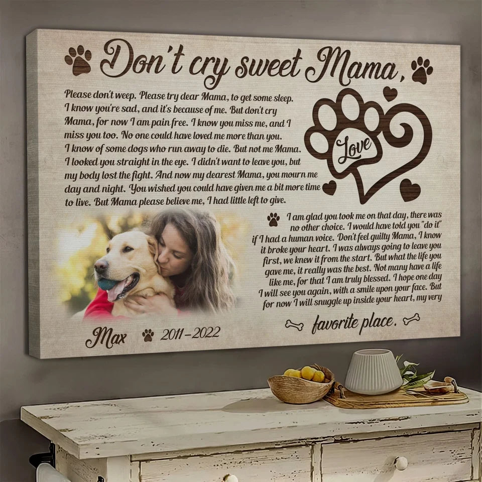 Personalized Canvas Prints, Custom Photo, Remembrance Gifts, Dog Memorial Gifts, Sympathy Gifts, Don't Cry Sweet Mama Dem Canvas