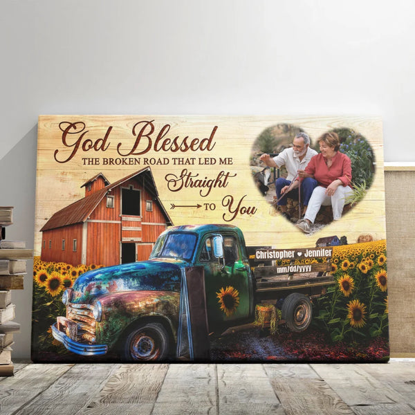 Personalized Canvas Prints Custom Photo, Gifts For Couples, Anniversary Gifts, Sunflower Pickup Truck, Red Barn God Blessed The Broken Road Dem Canvas