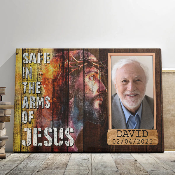 Memorial Personalized Canvas Prints - Custom Photo & Text - 5 Sizes - Safe In The Arms Of Jesus, Memorial Gift, Sympathy Gift - Dem Canvas