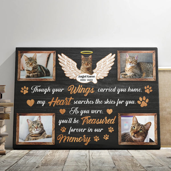 Cat Memorial Personalized Canvas Prints - Custom Photo & Text - 5 Sizes - Sympathy Gifts, You Will Be Treasured Forever In Our Memory - Dem Canvas
