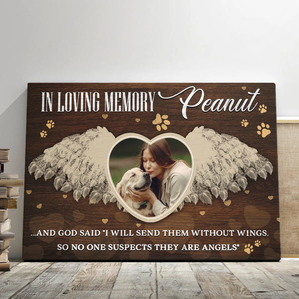 Pet Personalized Canvas Prints - Custom Photo & Text - 5 Sizes - Dog Loss Gifts, And God Said I'll Send Them Without Wings - Dem Canvas