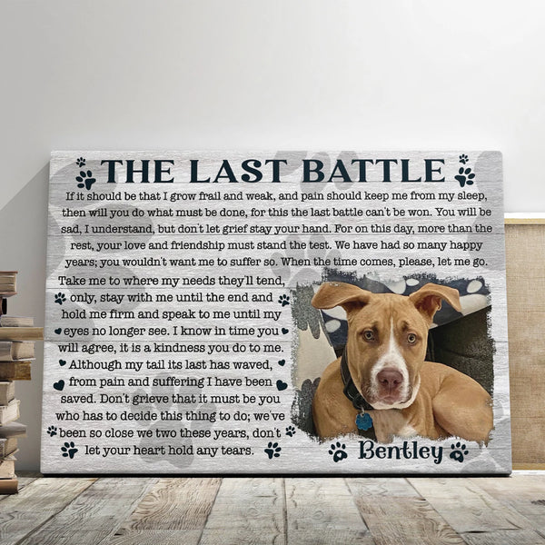 Pet Personalized Canvas Prints - Custom Photo & Text - 5 Sizes - Dog Gifts, The Last Battle, Don't Let Your Heart Hold Any Tears - Dem Canvas