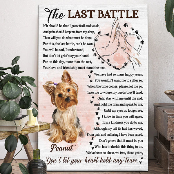 Dog Personalized Canvas Prints - Custom Photo & Text - 5 Sizes - Dog Love Gifts, The Last Battle, Don't Let Your Heart Hold Any Tears - Dem Canvas