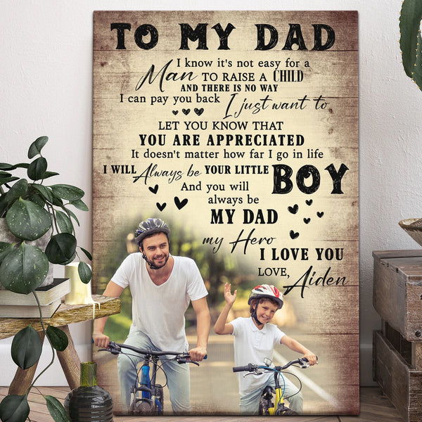 Father's Day Personalized Canvas Prints - Custom Photo & Text - 5 Sizes - You Are Appreciated Dad, I’ll Always Be Your Little Boy - Dem Canvas