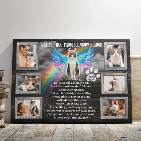 Pet Memorial Personalized Canvas Prints - Custom Photo & Text - 5 Sizes - Pet Loss, Cat Memorial, A Little Hug From Rainbow Bridge - Dem Canvas