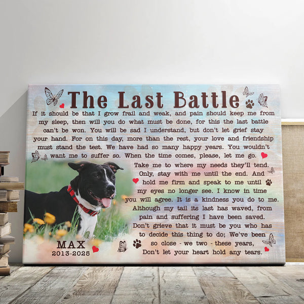 Pet Personalized Canvas Prints - Custom Photo & Text - 5 Sizes - Dog Memorial, The Last Battle, Don't Let Your Heart Hold Any Tears - Dem Canvas