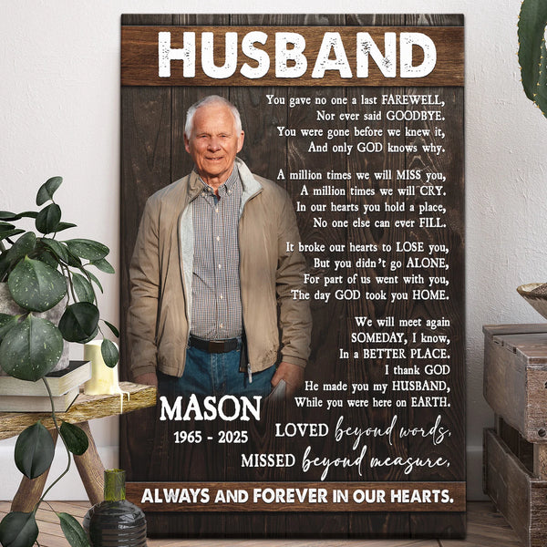 Memorial Personalized Canvas Prints - Custom Photo & Text - 5 Sizes - Memorial Gifts For Loss Husband, You Gave No One A Last Farewell - Dem Canvas