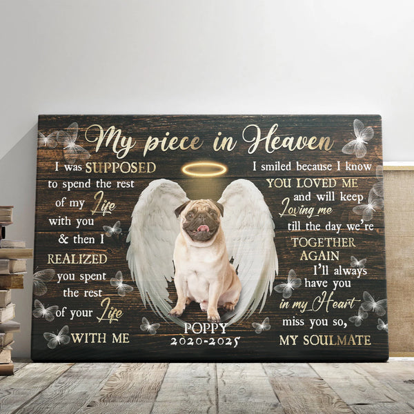 Pet Personalized Canvas Prints - Custom Photo & Text - 5 Sizes - Dog Memorial, Pet Loss, Memorial Gifts, Angel Wings, My Piece In Heaven - Dem Canvas