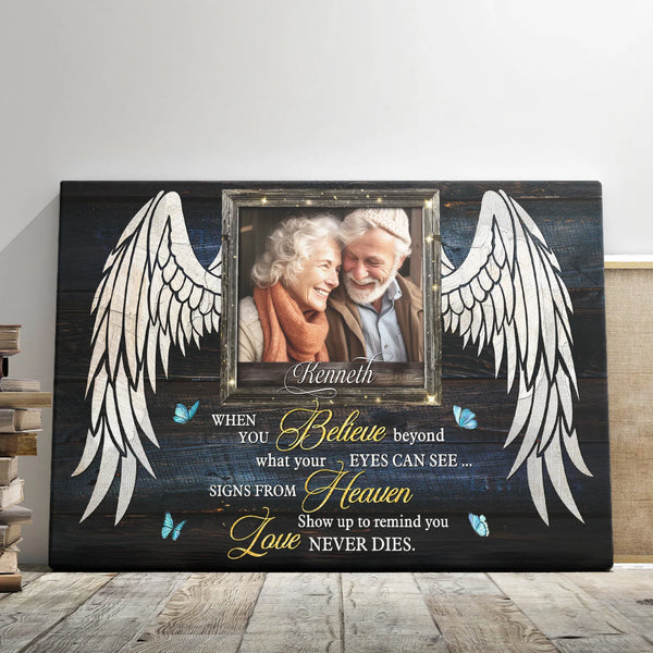 Memorial Personalized Canvas Prints - Custom Photo & Text - 5 Sizes - Angel Wings Love Never Dies, When You Believe Beyond... Can See - Dem Canvas