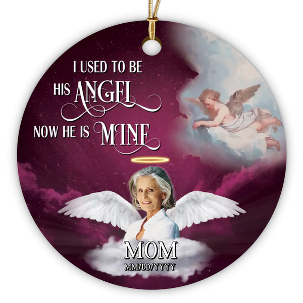 Mom Memorial Personalized Ornament - Custom Photo & Text - I Used To Be Her Angel Now She Is Mine Memorial Ornament - Dem Canvas