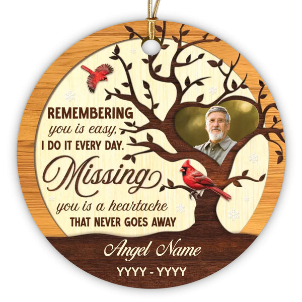 Memorial Personalized Ornament - Custom Photo & Text - Remembering You Is Easy Memorial Ornament, Cardinal Remembrance Keepsake - Dem Canvas