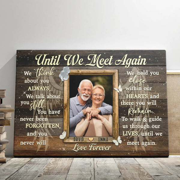 Memorial Personalized Canvas Prints - Custom Photo & Text - 5 Sizes - Sympathy Gifts, Until We Meet Again, Anniversary In Heaven - Dem Canvas