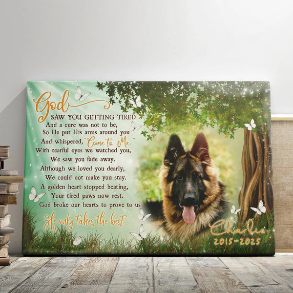 Pet Memorial Personalized Canvas Prints - Custom Photo & Text - 5 Sizes - Dog Loss Gifts, Dog Sympathy, God Saw You Getting Tired- Dem Canvas