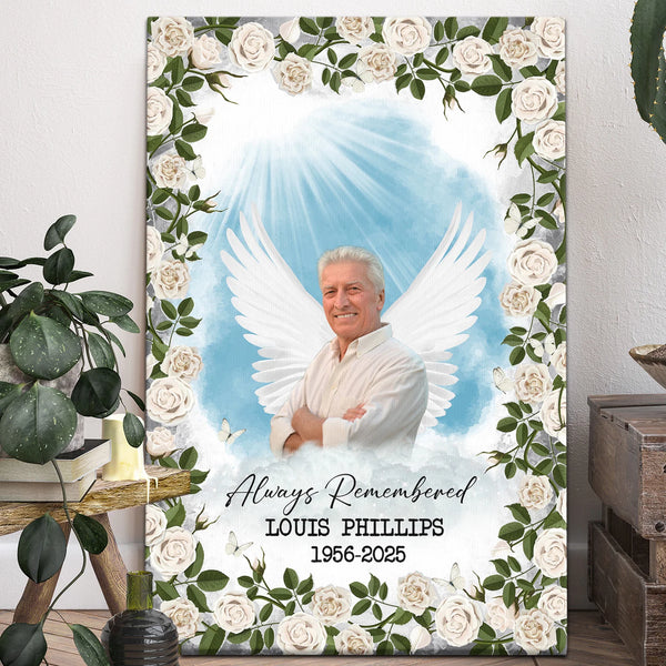 Memorial Personalized Canvas Prints - Custom Photo & Text - 5 Sizes - Sympathy Gifts, Loss Of Loved One, Always Remembered, White Rose - Dem Canvas